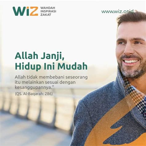 Allah Janji Hidup Ini Mudah Wahdah Inspirasi Zakat