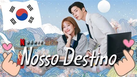 Nosso Destino Dorama Coreano Youtube