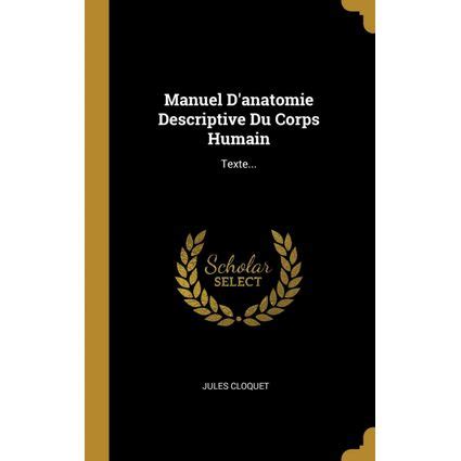 Manuel D Anatomie Descriptive Du Corps Humain Con Ofertas En Carrefour