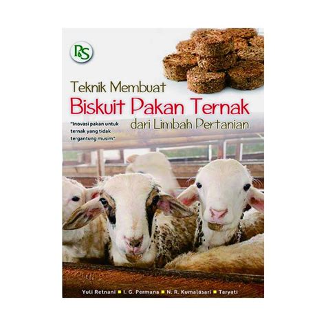 Jual Penebar Swadaya Teknik Membuat Biskuit Pakan Ternak Dari Limbah