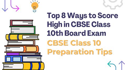 Top 8 Ways To Score High In Cbse Class 10th Board Exam Cbse Class 10