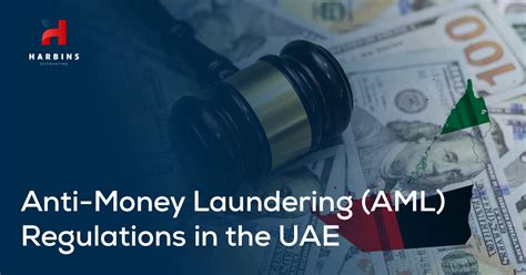 Anti Money Laundering Regulations In The Uae Harbins