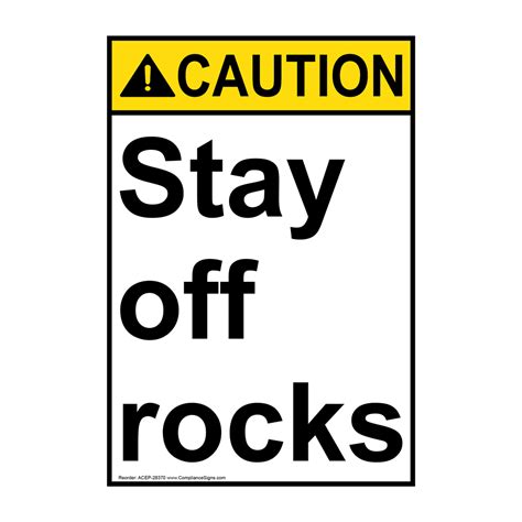 Vertical Stay Off Rocks Sign ANSI Caution Keep Off Out