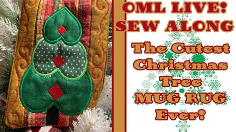 OML Embroidery LIVE In The Hoop ITH Sew Along Cute Christmas Mug Rug