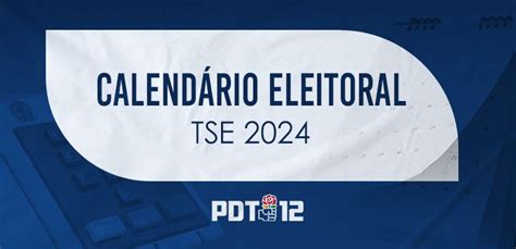 Atenção TSE divulga as principais datas do calendário eleitoral para