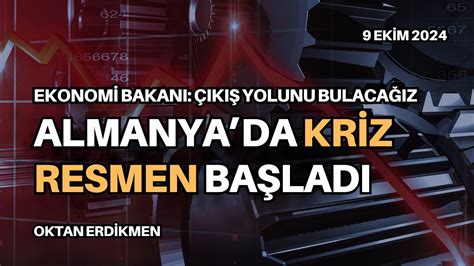 Almanya da kriz resmen başladı 9 Ekim 2024 Oktan Erdikmen YouTube