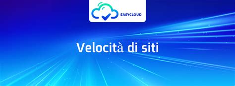 Velocità di siti EasyCloud Italia