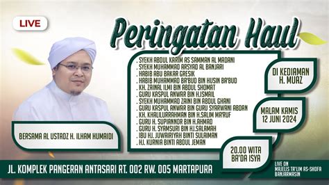 Peringatan Haul Di Kediaman H Muaz Bersama Al Ustadz H Ilham Humaidi