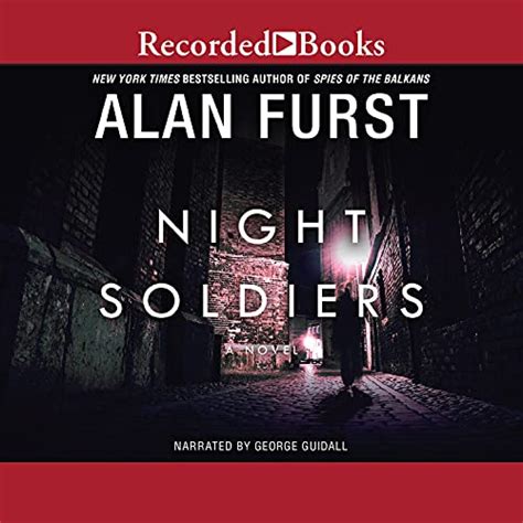 Night Soldiers Audio Download Alan Furst George Guidall Recorded