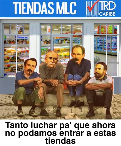 Los Mejores Memes De Las Tiendas En DÓlares En Cuba Observatorio Cubano De Conflictos