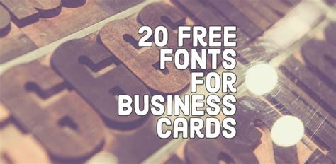 20 Free and Effective Fonts to Use on Your Business Cards