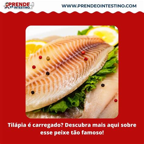 Til Pia Carregado Descubra Mais Aqui Sobre Esse Peixe T O Famoso