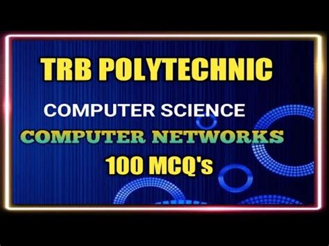 Trb Polytechnic Unit Vii Computer Networks Mcq S Youtube