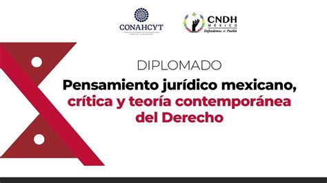 Diplomado Pensamiento Jur Dico Mexicano Cr Tica Y Teor A