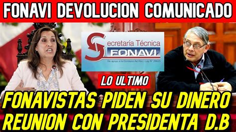 Fonavi Devolucion Lo Ultimo Fonavistas Exigen Su Dinero Solicitan