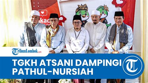 Ketum PBNW TGKH Atsani Dampingi Pathul Nursiah Daftar Ke KPU Ikut