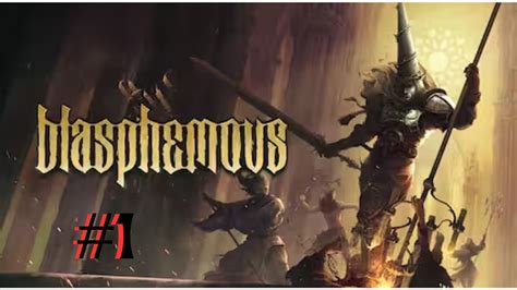 Blasphemous 1 GAMEPLAY DO INÍCIO YouTube