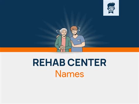 Rehab Center Names Catchy And Cool Names Brandboy