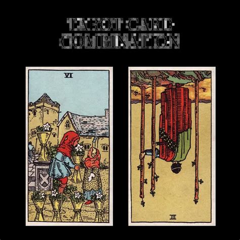 Six Of Cups AND Three Of Wands Reversed Tarot Cards Together