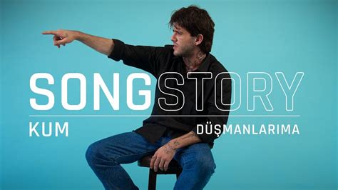 Kum Düşmanlarıma Songstory Youtube