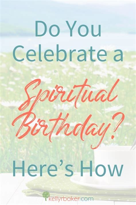 Do You Celebrate a Spiritual Birthday? Here's How. - Kelly R Baker