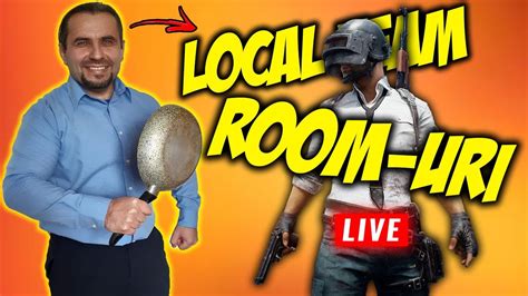 LIVE PUBG MOBILE ROMANIA ROOM URI ALATURI DE VOI LOCAL TEAM