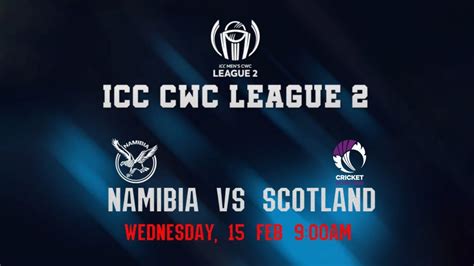 Namibia Vs Scotland ICC Men S Cricket World Cup League 2 LIVE