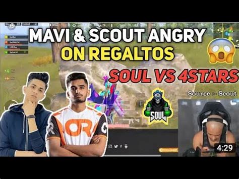 Soul Vs Stars In Ve Scrims Scout Mavi Angry On Rega Bgmi Youtube