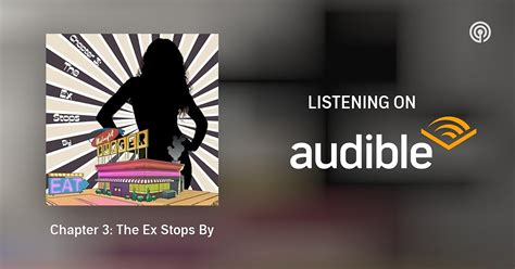 Chapter 3 The Ex Stops By Midnight Burger Podcasts On Audible