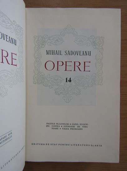 Mihail Sadoveanu Opere volumul 14 Cumpără