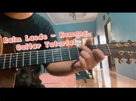 Komang By Raim Laode Guitar Tutorial Ini Cara Mainnya Simple Mudah