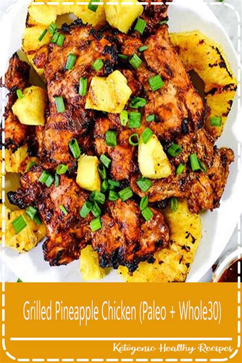 Grilled Pineapple Chicken Paleo Whole30 Food Lade