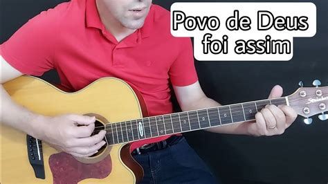 Povo de Deus foi assim Violão YouTube