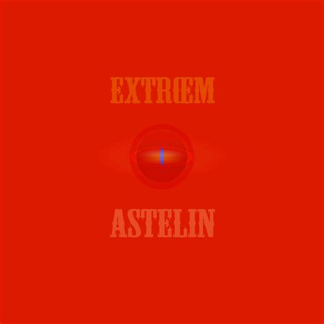 Astelin | Extrœm