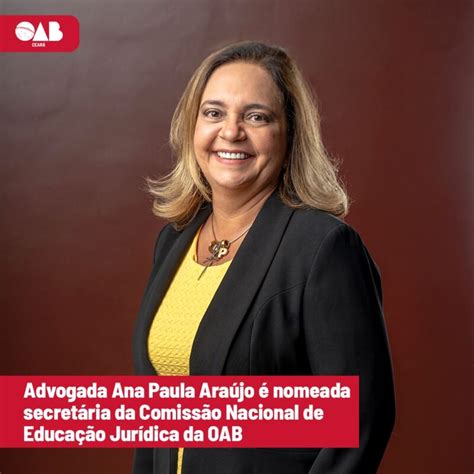 Advogada Ana Paula Araújo é Nomeada Secretária Da Comissão Nacional De