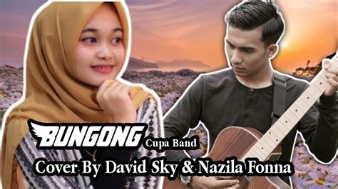 Lagu Aceh Terbaru 2020 Bungong Cupa Cover By David Sky Ft Nazila