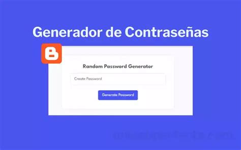 Cómo crear un generador de contraseñas seguras en Blogger