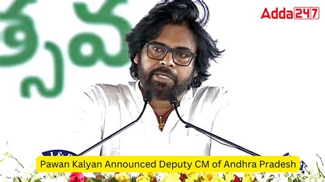 Pawan Kalyan Announced Deputy CM Of Andhra Pradesh