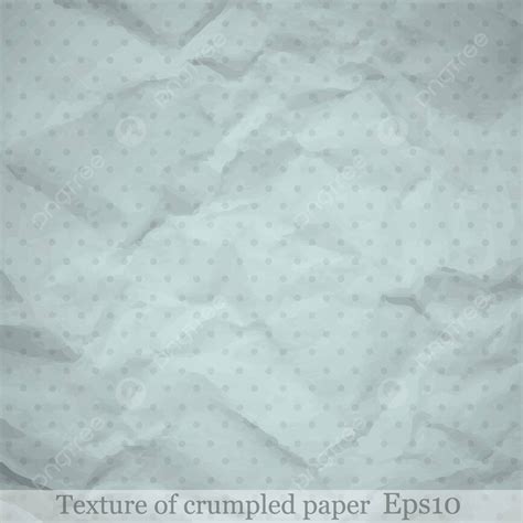 Texture Of Crumpled Paper Vector Backdrop Abstract Vector Vector