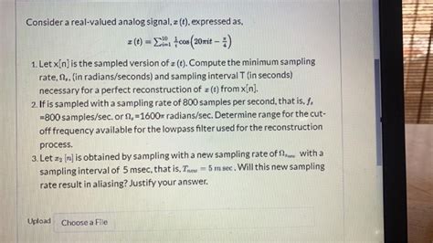 Solved Consider A Real Valued Analog Signal T Expressed