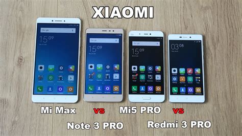 Xiaomi Mi Max Vs Redmi Note 3 PRO Vs Mi5 PRO Vs Redmi 3 PRO YouTube