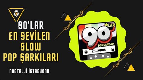 Lar En Sev Len Slow Pop Arkilari Youtube