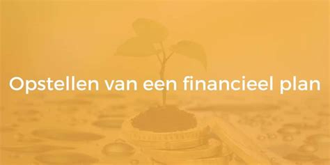 Financieel Plan Alles Wat Jij Moet Weten Lees Het Hier