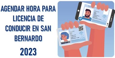 C Mo Agendar Hora Para Licencia De Conducir En San Bernardo