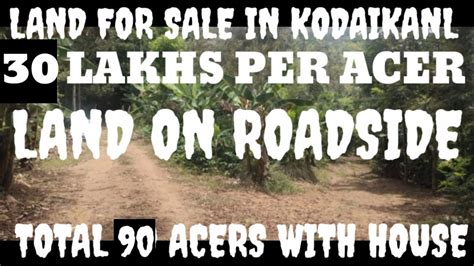 90 ACERS LAND FOR SALE IN KODAIKANAL 30 LAKHS PER ACER ONE NEW BUNGALOW