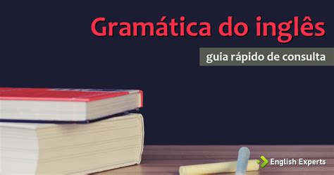 Gram Tica Do Ingl S Guia R Pido De Consulta English Experts