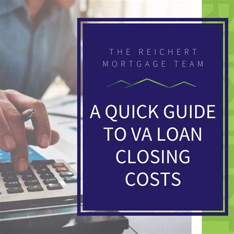 Va Loan Closing Costs The Reichert Mortgage Team