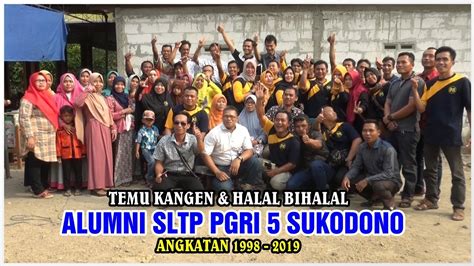 TEMU KANGEN HALAL BIHALAL ALUMNI SLTP PGRI SUKODONO ANGKATAN 1998