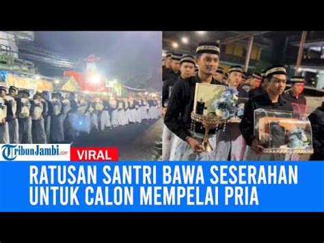 Viral Ratusan Santri Bawa Seserahan Untuk Calon Mempelai Pria Di Kediri