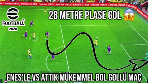 Metre Plase Gol Enesle Vs Attik Toplam Gol Oldu Efootball